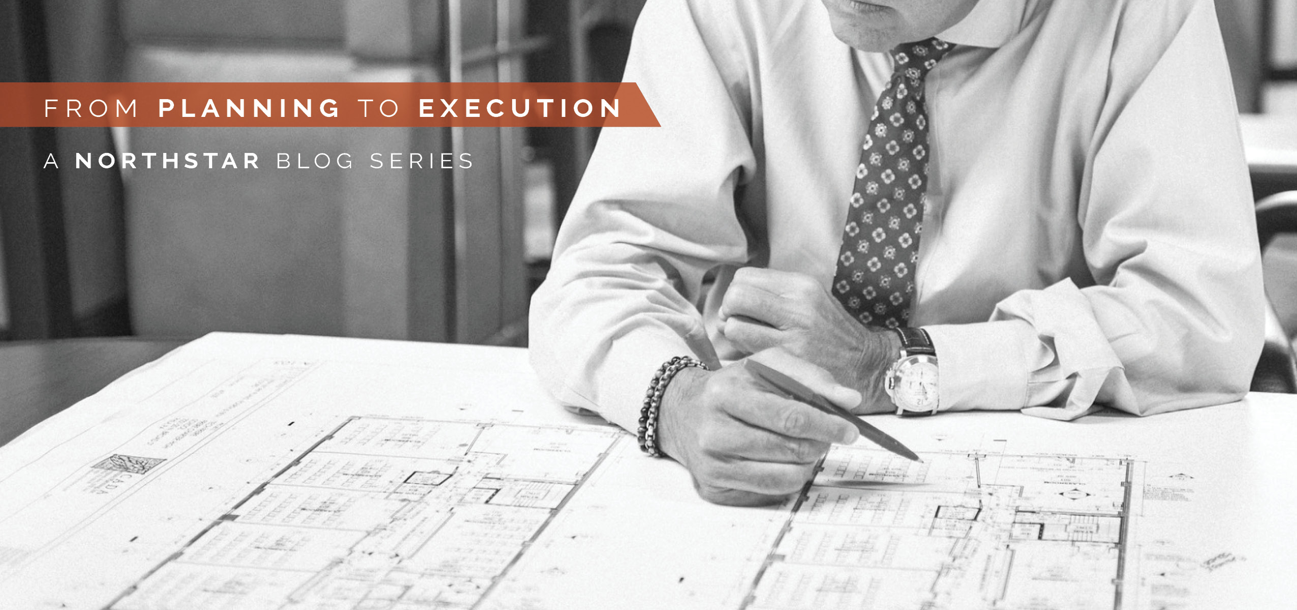 From Planning To Execution: A NorthStar Blog Series